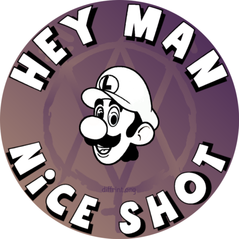 Hey Man Nice Shot Sticker